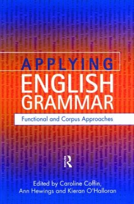 Applying English Grammar : Functional and Corpus Approaches Perfe