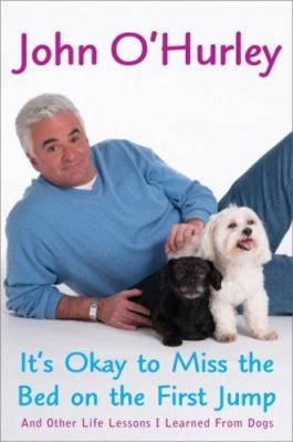 It's Okay to Miss the Bed on the First J- 9781594630323, John OHurley, hardcover