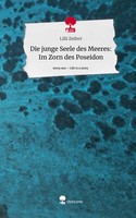 Lilli Zeifert | Die Junge Seele Des Meeres: Im Zorn Des Poseidon. Life Is A...