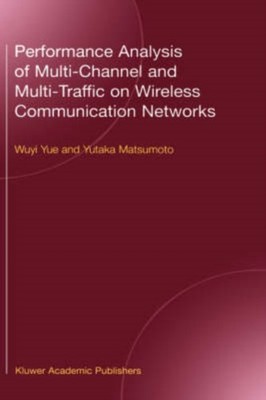 Wuyi Yue - Performance Analysis of Multi-Channel and Multi-Traffic on  - X555z