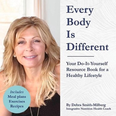 Every Body Is Different: Your Do-It-Yourself Resource Book for a Healthy Lifesty