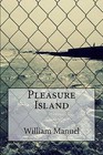 Pleasure Island by William Manuel (Paperback / softback, 2016)