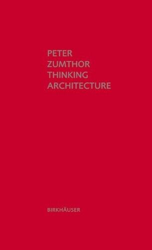 Thumbnail - Peter Zumthor Thinking Architecture (gebundene Ausgabe)