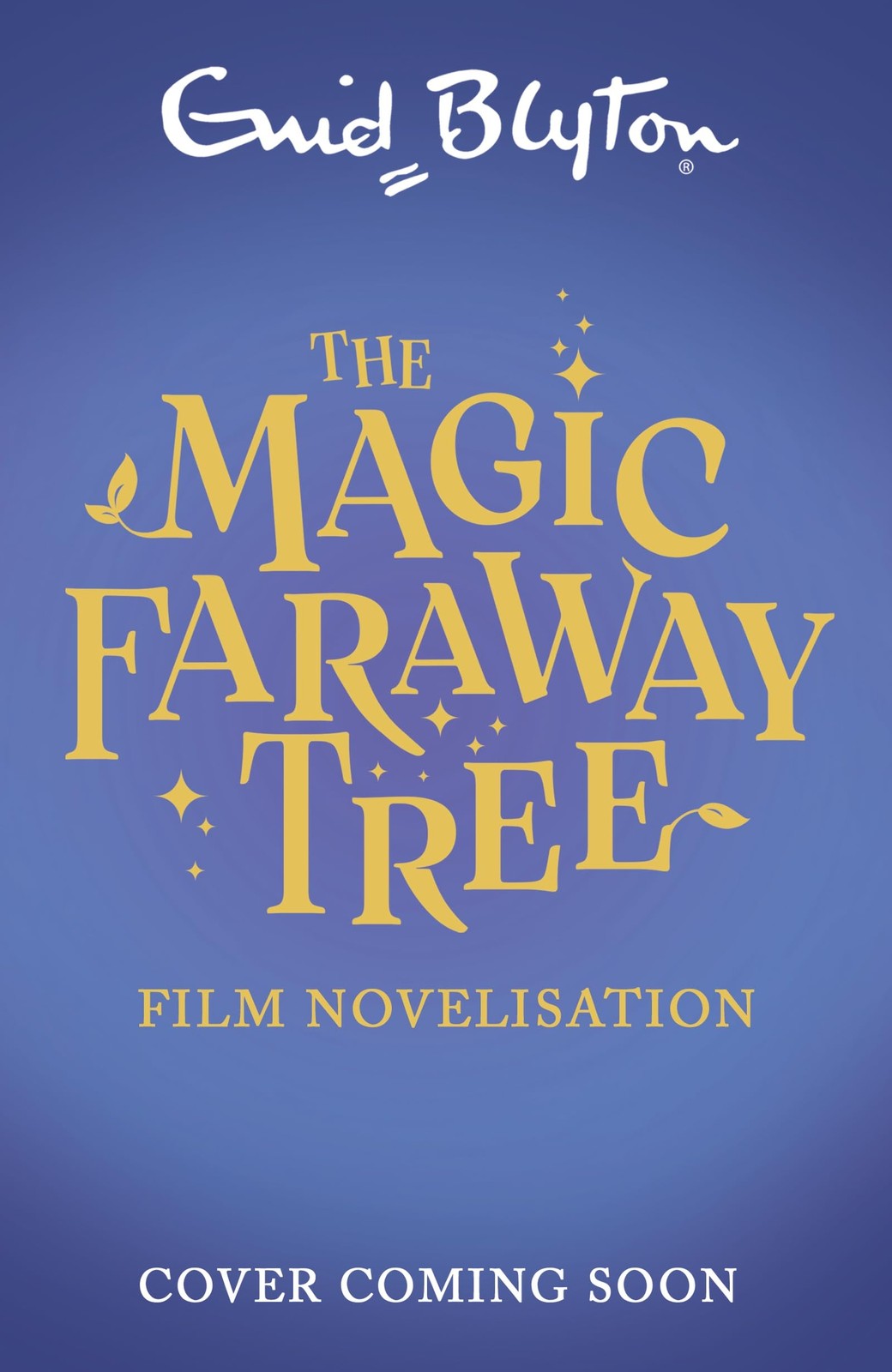 Film novelisation (The Magic Faraway Tree) By Blyton, Enid Enid Blyton,