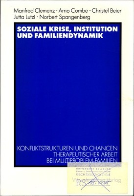 Soziale Krise, Institution und Familiendynamik Konfliktstrukturen und Chancen th
