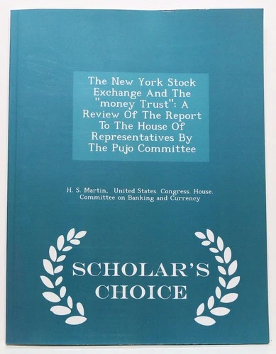 The New York Stock Exchange And The "Money Trust": A Review Of The Report 2015