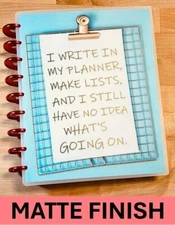 MATTE Clueless Planner and List Maker Cover Set 4 use w/ Classic HAPPY Planner~