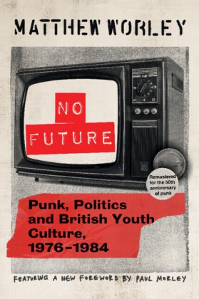 No Future Anniversary Edition | Worley, Matthew | Kartoniert | 9781009661287-image