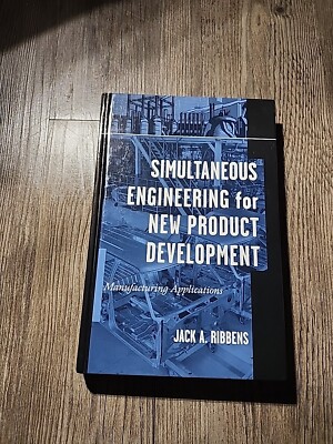 Simultaneous Engineering for New Product Development : Manufacturing...