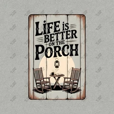 Rustic Life is Better on the Porch Sign Cozy Home Décor for #1