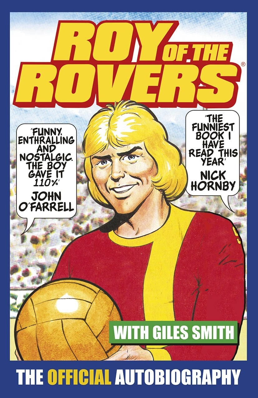 Roy of the Rovers: The Official Autobiography Book, New Paperback