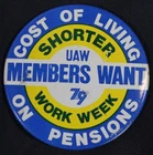 Vtg UAW Pinback Button 1979 Cost of Living On Pensions Union Labor Shorter Week