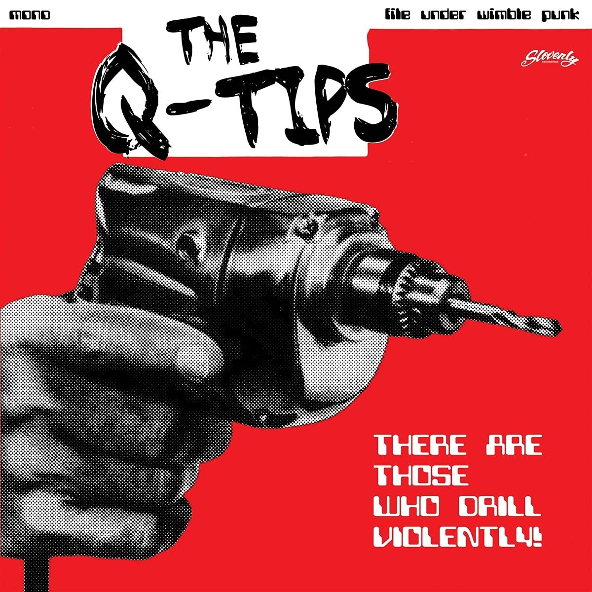 Q-tips, The There Are Those Who Drill Violently! (Vinyl LP)