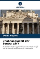 Daniel Mujanyi | UnabhäNgigkeit Der Zentralbank | Taschenbuch | Deutsch (2025)