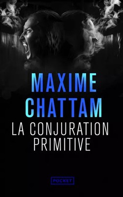 La Conjuration primitive, Maxime CHATTAM