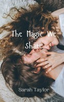 Sarah Taylor | The Magic We Share | Taschenbuch | Englisch (2024)