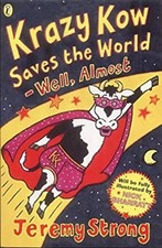 Krazy Kow Saves the World - Well, Almost Paperback Jeremy Strong