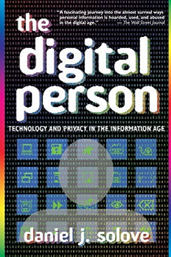 The Digital Person: Technology and Privacy in t. Solove<|