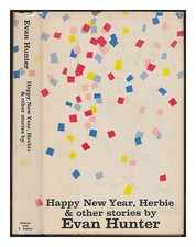 Hunter, Evan (1926-2005) (Pseud.ed Mcbain) Happy Neu Jahr, Herbie, And Other Sto
