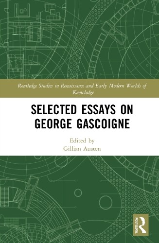Selected Essays on George Gascoigne - 9780367630874