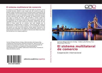 El sistema multilateral de comercio Carmen Milagro Romero Zuñiga