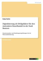 Digitalisierung Als Erfolgsfaktor FüR Den StationäRen Einzelhandel In Der Stadt