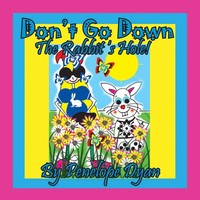 Penelope Dyan | Don't Go Down The Rabbit's Hole! | Taschenbuch | Englisch (2021)