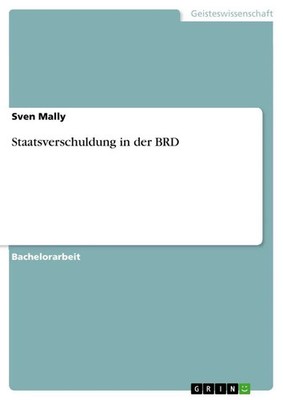 Sven Mally | Staatsverschuldung in der BRD | Taschenbuch | Deutsch (2010)