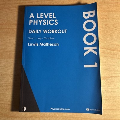 A Level Physics - Daily Workout 1: ..., Matheson, Lewis