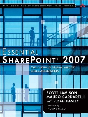 ESSENTIAL SHAREPOINT 2007 By Scott Jamison & Mauro Cardarelli