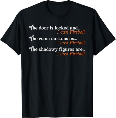 I Cast Fireball Dialogue Funny Wizard T-Shirt Hoodie