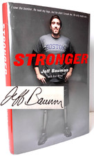 Stronger SIGNED by Jeff Bauman, 2014 Hardcover w Dust Jacket 1st 1st in Mylar