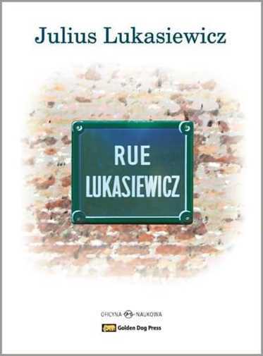 Rue Lukasiewicz Cd & Julius Lukasiewicz