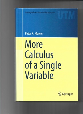 More Calculus of a Single Variable (Undergraduate Texts in Mathematics) 
