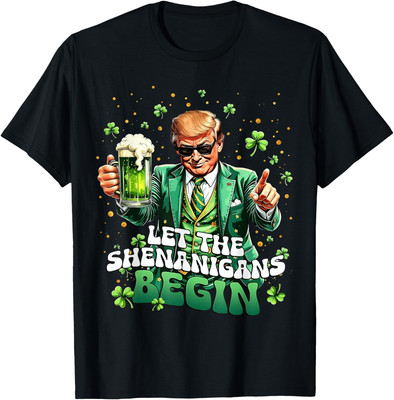 Let The Shenanigans Begin Funny Trump St Patrick's T-Shirt