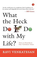 What The Heck Do I Do With My Life? Ravi Venkatesan Taschenbuch Englisch 2021