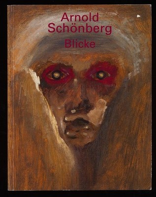 Arnold Schönberg : Blicke. Städtische Galerie im Lenbachhaus, München, 31. Janua