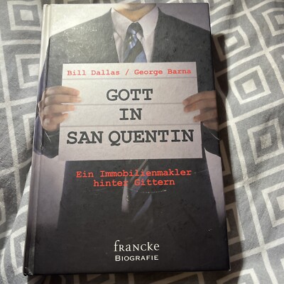 Gott in San Quentin: Ein Immobilienmakler hinter Gittern... | Buch | Zustand gut