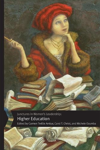 Junctures in Women's Leadership: Higher Education - 9780813586229 - Foto 1 di 1