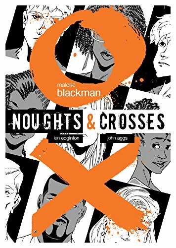Noughts & Crosses Graphic Novel (Noughts And Crosses)-Malorie Blackman, John Ag