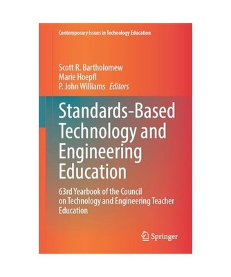Standards-Based Technology and Engineering Education: 63rd Yearbook of the Counc
