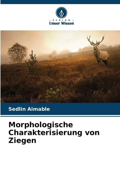 Morphologische Charakterisierung Von Ziegen | Sedlin Aimable | Taschenbuch-image