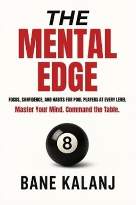 Bane Kalanj The Mental Edge (Paperback) Mental Edge
