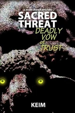 Sacred Threat: Deadly Vow of Trust by Peter Randolph Keim (English) Paperback Bo