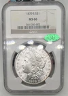 1879 S Morgan Silver Dollar NGC MS 66 CAC