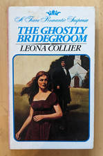 THE GHOSTLY BRIDEGROOM by LEONA COLLIER - STONESHIRE BOOKS - P/B