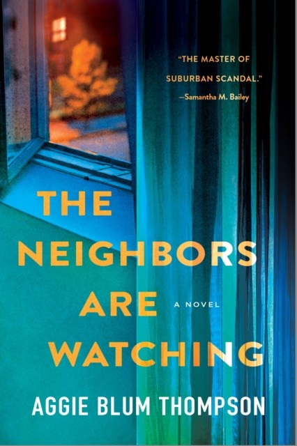 The Neighbors Are Watching by Aggie Blum Thompson 9781250412553 NEW - Image 2