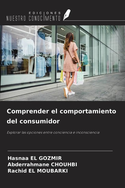 Hasnaa El Gozmir (U. A.) | Comprender El Comportamiento Del Consumidor | Buch-image