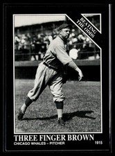 1993 Conlon Collection TSN #883 Three Finger Brown
