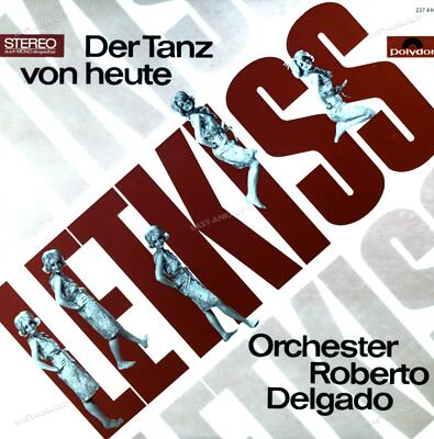 Orchester Robert Delgado - Letkiss, Der Tanz Von Heute LP 1965 (VG+/VG+) '